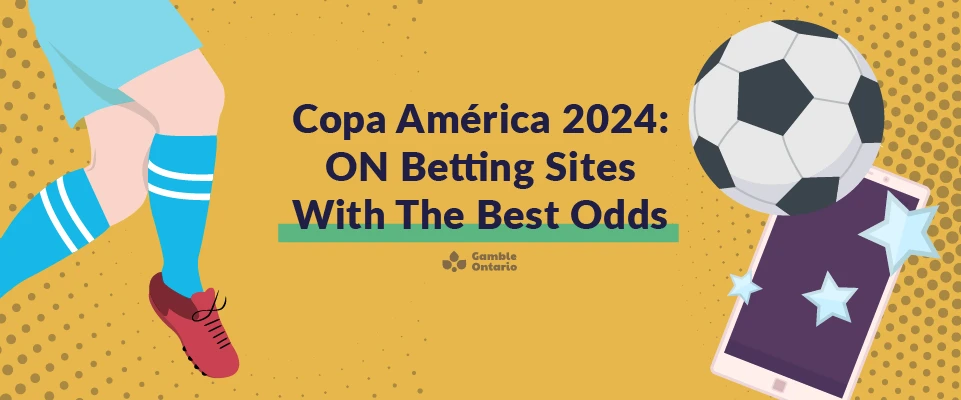 Copa America 2024: Ontario Betting Sites with the Best Odds